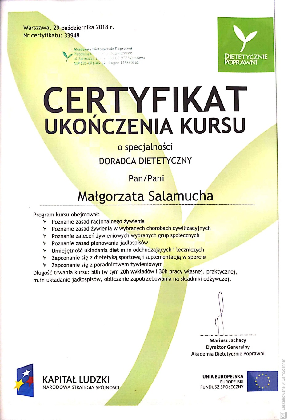 Certyfikat: CERTYFIKAT UKOŃCZENIA KURSU DORADCA DIETETYCZNY — 29 października 2018 r.